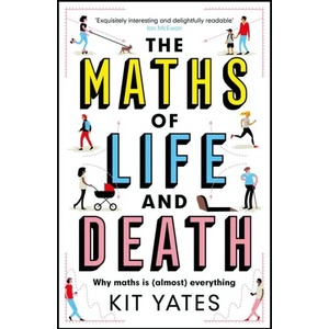 The Maths of Life and Death (ISBN: 9781787475403)