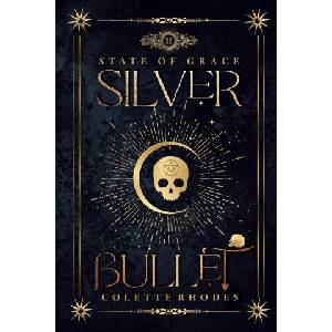 Silver Bullet | Colette Rhodes (ISBN: 9780473595579)