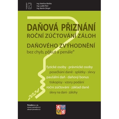 Daňová přiznání FO a PO za rok 2024 - Martin Děrgel, Kateřina Illetško, Luděk Pelcl