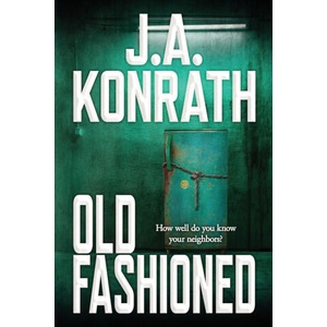 Old Fashioned | J A Konrath (2021)