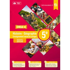Histoire-Géographie-EMC 5e, édition 2016 | Lelivrescolaire. fr (ISBN: 9791090910119)