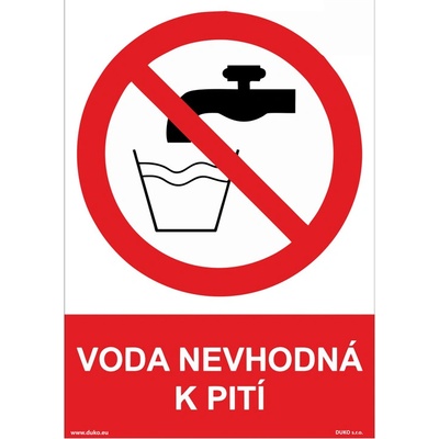 DUKO VODA NEVHODNÁ K PITÍ Formát: 210 x 297 mm, Materiál: plast 5 mm, samolepící vinylová fólie
