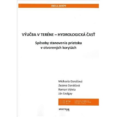 Výučba v teréne - Hydrologická časť - Michaela Danáčová