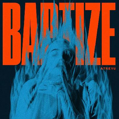 Atreyu: Baptize CLR LP
