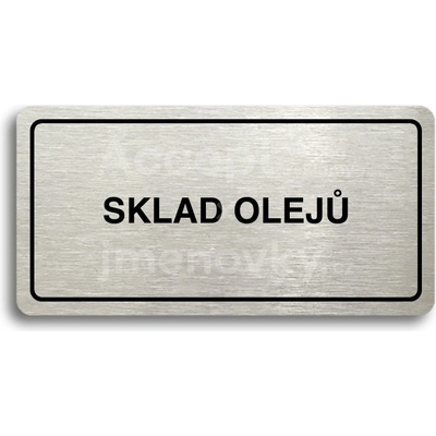 ACCEPT Piktogram SKLAD OLEJŮ - stříbrná tabulka - černý tisk