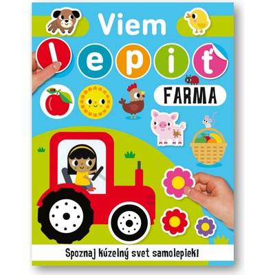 Viem lepiť Farma