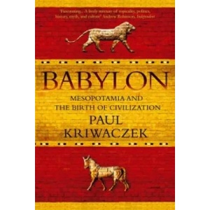 Babylon | Paul Kriwaczek (2012)
