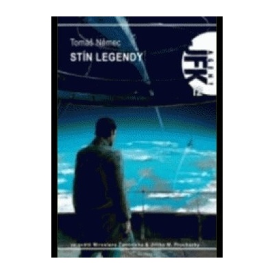 JFK 12 - Stín Legendy - Němec Tomáš