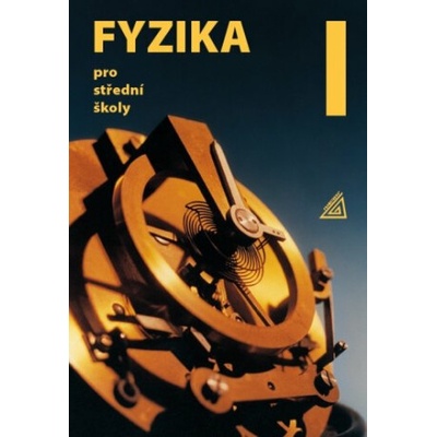 Fyzika pro střední školy, 1. díl + ED, 8. vydání - Oldřich Lepil