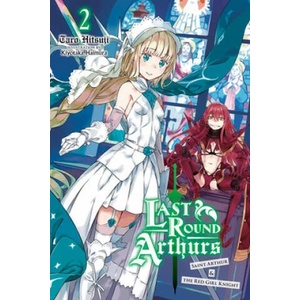 Last Round Arthurs, Vol. 2 (light novel) | Kiyotaka Haimura (ISBN: 9781975399276)