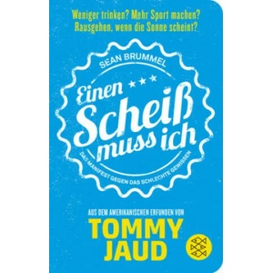 Sean Brummel: Einen Scheiß muss ich | Tommy Jaud (ISBN: 9783596521661)