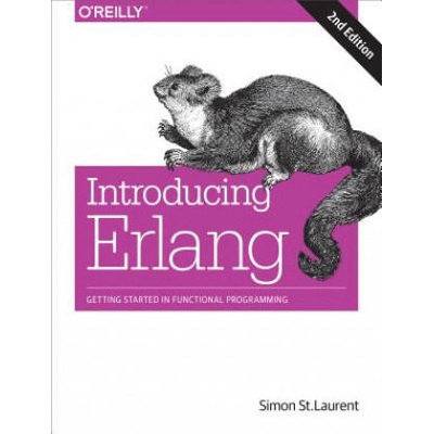Introducing Erlang, 2e | Simon St. Laurent