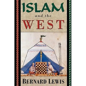 Islam and the West | Bernard Lewis (ISBN: 9780195090611)