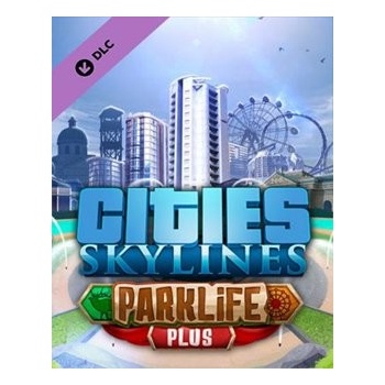 Cities: Skylines - Parklife Plus