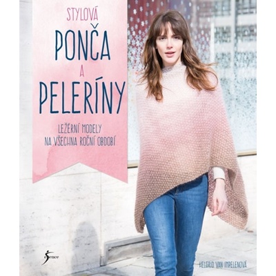 Stylov á ponča a peleríny - Helgrid van Impelenová