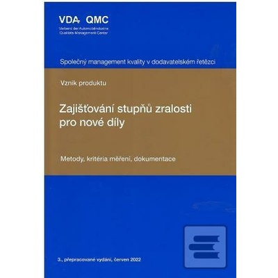 Zajišťování stupňů zralosti pro nové díly (3.vydání)