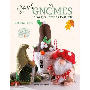 Sew Gnomes: 10 Magical Friends to Stitch | Shore, Debbie (ISBN: 9781800921740)