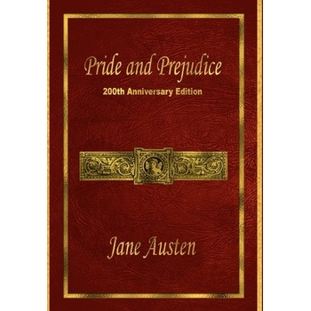 Pride and Prejudice: 200th Anniversary Edition Austen Jane