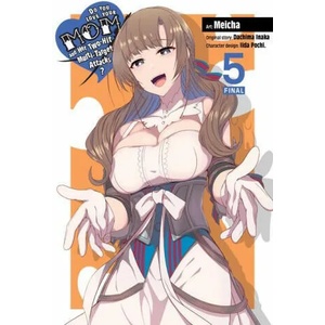 Do You Love Your Mom and Her Two-Hit Multi-Target Attacks? , Vol. 5 (manga) | Dachima Inaka, Meicha (ISBN: 9781975338039)