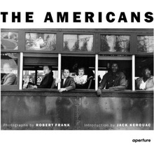 The Americans - Robert Frank, Jack Kerouac