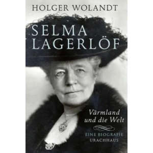 Selma Lagerlöf | Holger Wolandt (2015)