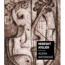 Nebeský ateliér - Alena Antonová