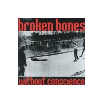 Broken Bones - Without Conscience CD