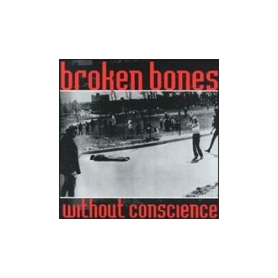 Broken Bones - Without Conscience CD