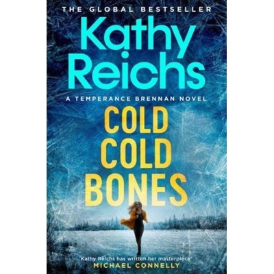 Cold, Cold Bones - Kathy Reichs