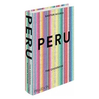 Peru: The Cookbook - GastĂłn Acurio, Andy Sewell - Hardcover
