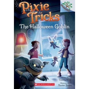 Halloween Goblin: A Branches Book (Pixie Tricks #4) | Tracey West, Xavier Bonet (2021)