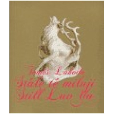 Stále tě miluji / Still Luv Ya - Tomáš Lahoda