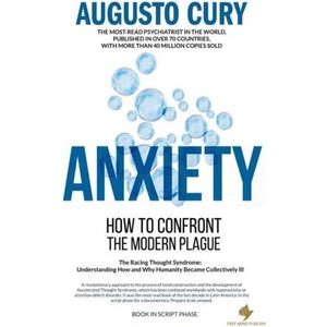 Anxiety | Augusto Cury (ISBN: 9781965965085)