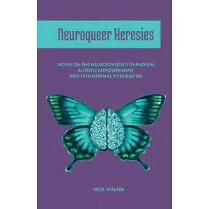 Neuroqueer Heresies (ISBN: 9781945955266)