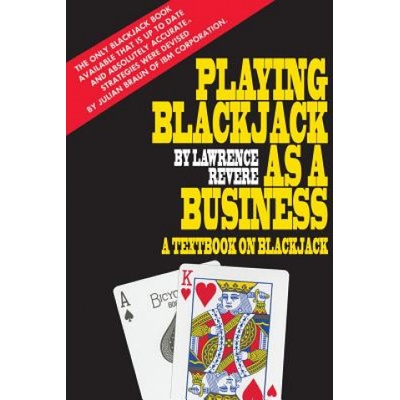 Playing Blackjack as a Business | Lawrence Revere