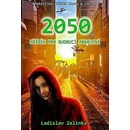 Knihy 2050: Příběh pro budoucí pokolení - Ladislav Zelinka