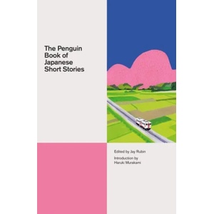 Penguin Book of Japanese Short Stories | Haruki Murakami, Jay Rubin (ISBN: 9780141395623)