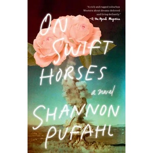 On Swift Horses | SHANNON PUFAHL (ISBN: 9780525538127)