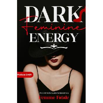 Dark Feminine Energy