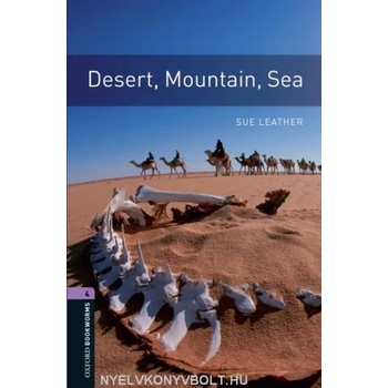 Oxford Bookworms Library: Level 4: : Desert, Mountain, Sea