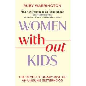 Women Without Kids (ISBN: 9781398718012)