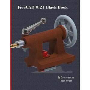 FreeCAD 0.21 Black Book | Matt Weber (ISBN: 9781774591161)