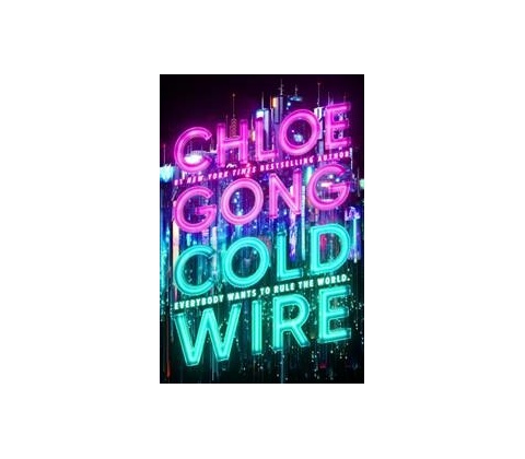 Coldwire - Chloe Gong