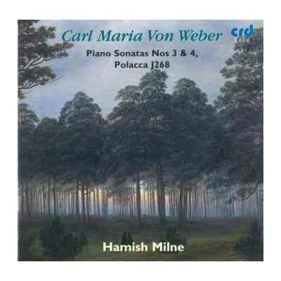 Carl Maria von Weber - Klaviersonaten Nr.3 4 CD