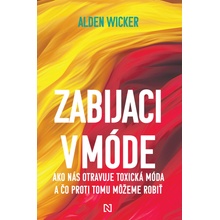 Zabijaci v móde