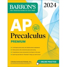 AP Precalculus Premium, 2024: 3 Practice Tests + Comprehensive Review + Online Practice Pawlowski-Polanish ChristinaPaperback