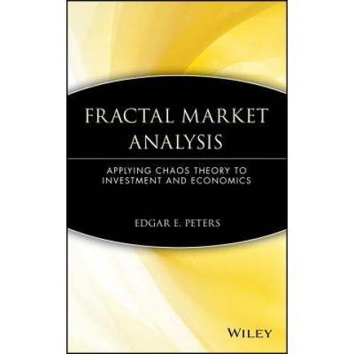 Fractal Market Analysis - Applying Chaos Theory to Investment and Economics | Edgar E. Peters