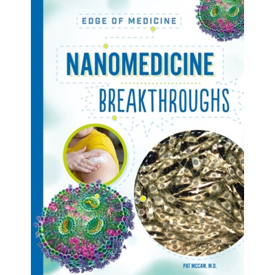 Nanomedicine Breakthroughs - Pat McCaw