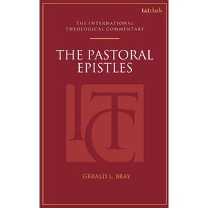 The Pastoral Epistles: An International Theological Commentary | Michael Allen, Scott R Swain (ISBN: 9780567716613)