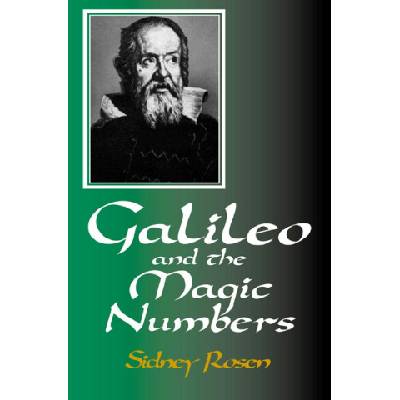 Galileo and the Magic Numbers | Sidney Rosen